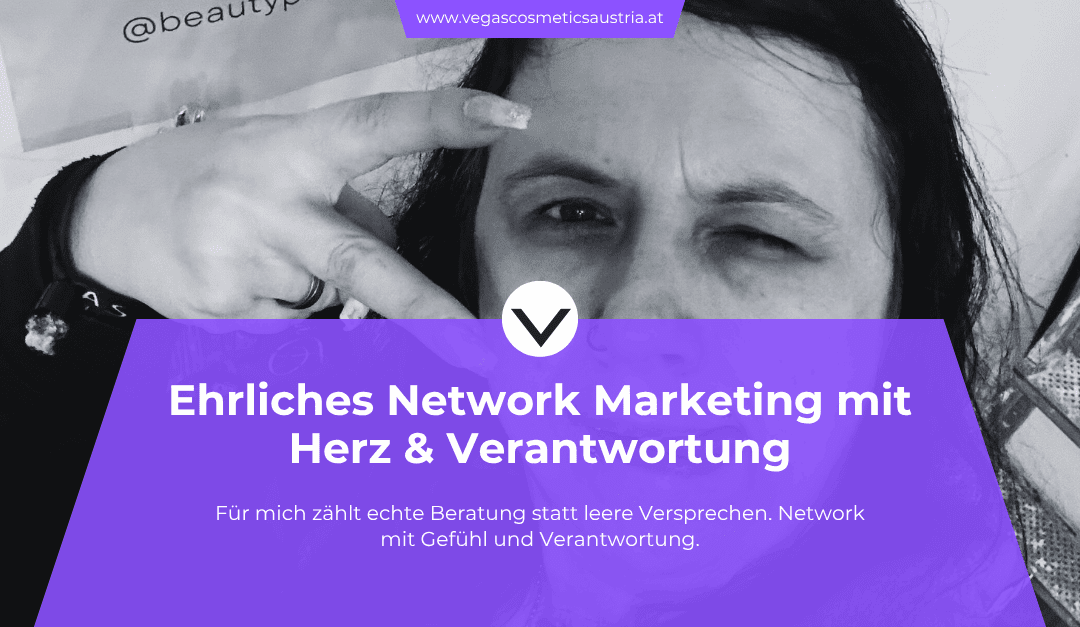 Ehrliches Network Marketing – meine Motivation und mein Warum