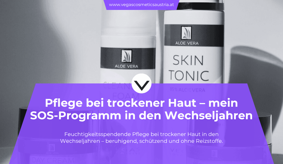 Pflege bei trockener Haut in den Wechseljahren – meine besten Tipps & Erfahrungen