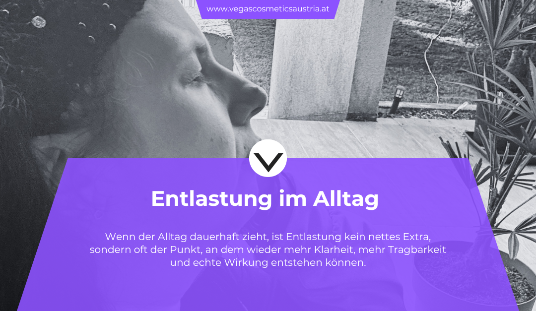 Entlastung statt Dauerstress – warum weniger Druck oft mehr Klarheit bringt