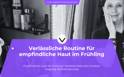 Empfindliche Haut im Frühling – warum weniger oft mehr ist