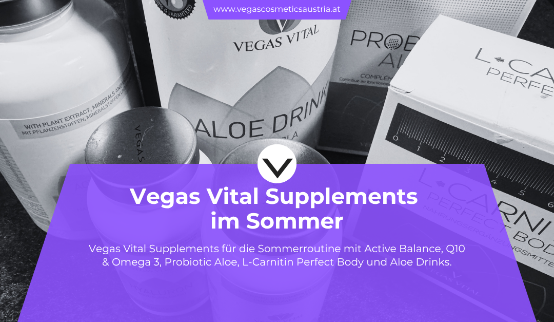 Vegas Vital Supplements im Sommer